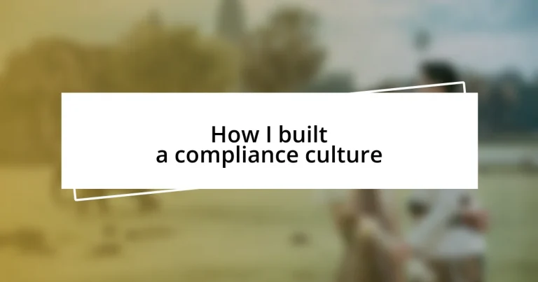 How I built a compliance culture