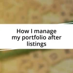 How I manage my portfolio after listings