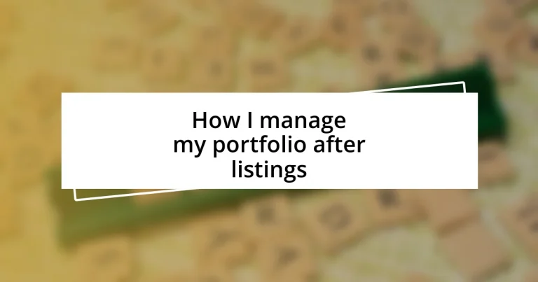 How I manage my portfolio after listings