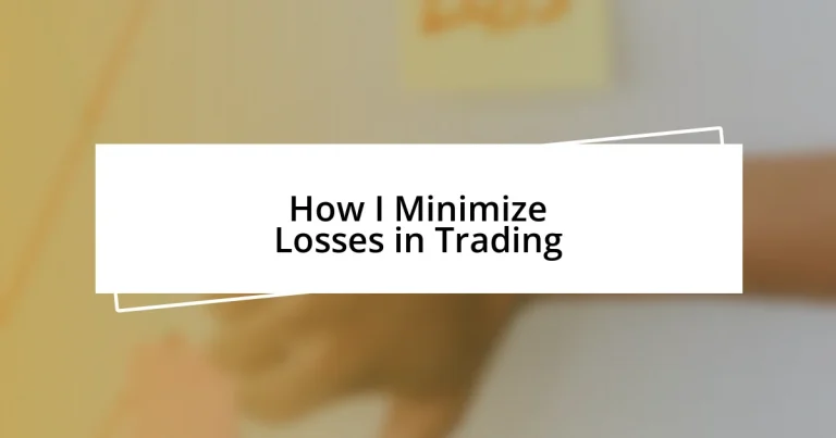 How I Minimize Losses in Trading