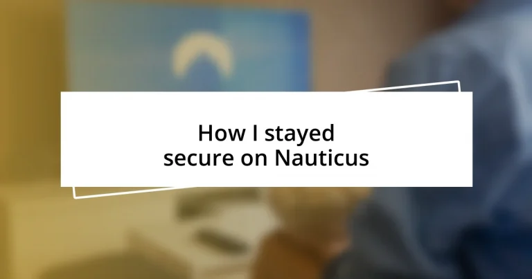 How I stayed secure on Nauticus