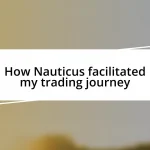 How Nauticus facilitated my trading journey