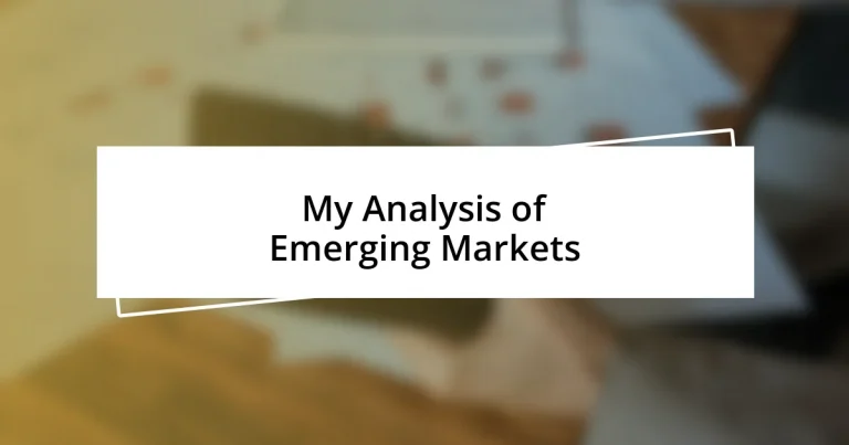 My Analysis of Emerging Markets