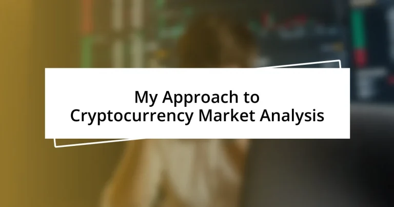 My Approach to Cryptocurrency Market Analysis