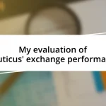 My evaluation of Nauticus’ exchange performance