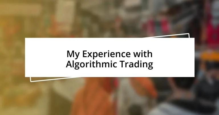 My Experience with Algorithmic Trading