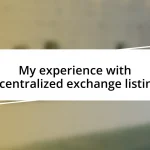 My experience with decentralized exchange listings