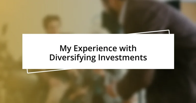 My Experience with Diversifying Investments