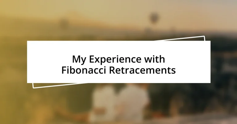 My Experience with Fibonacci Retracements