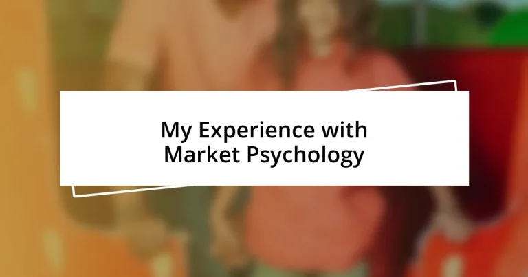 My Experience with Market Psychology