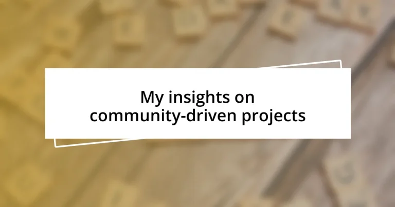 My insights on community-driven projects