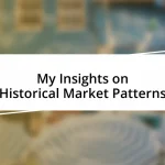 My Insights on Historical Market Patterns