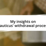 My insights on Nauticus’ withdrawal process