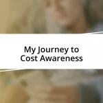 My Journey to Cost Awareness