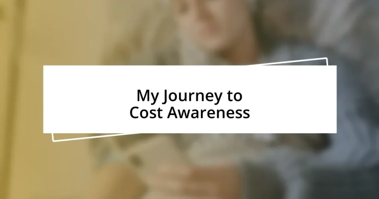 My Journey to Cost Awareness