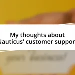 My thoughts about Nauticus’ customer support