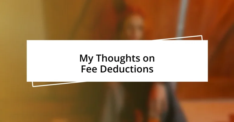 My Thoughts on Fee Deductions