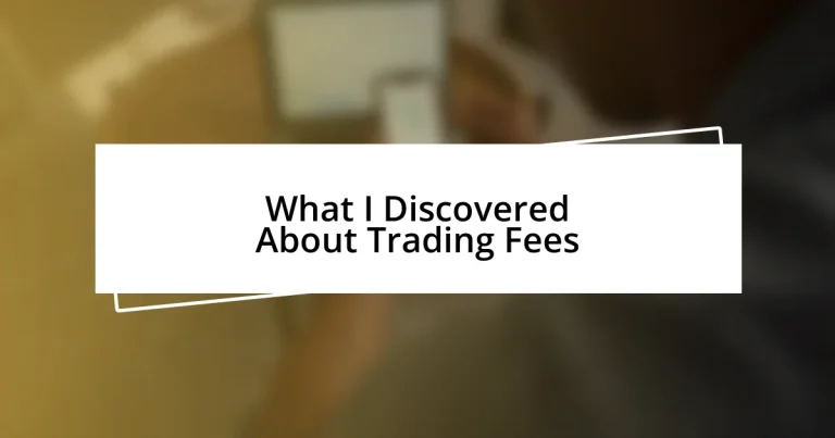 What I Discovered About Trading Fees