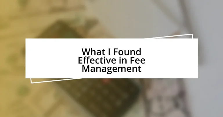 What I Found Effective in Fee Management