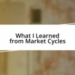 What I Learned from Market Cycles