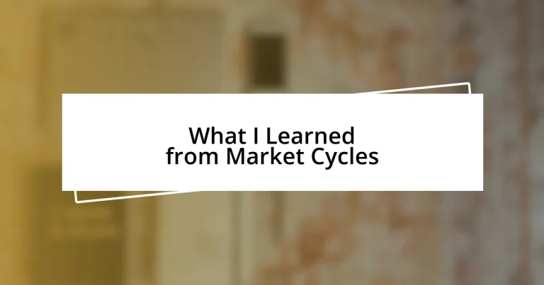 What I Learned from Market Cycles