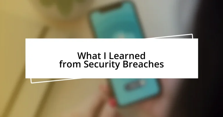 What I Learned from Security Breaches