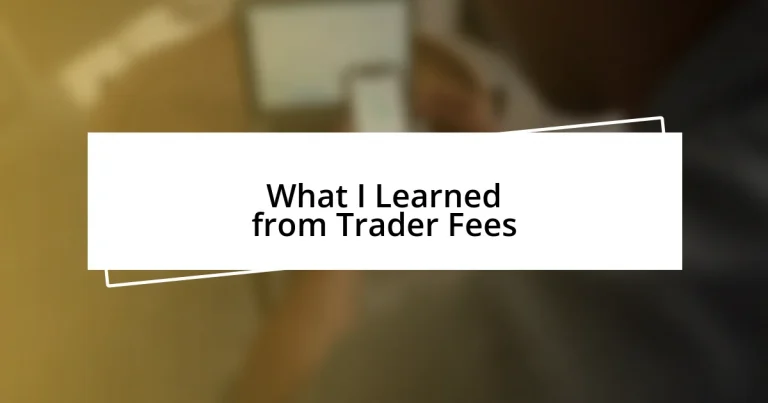 What I Learned from Trader Fees