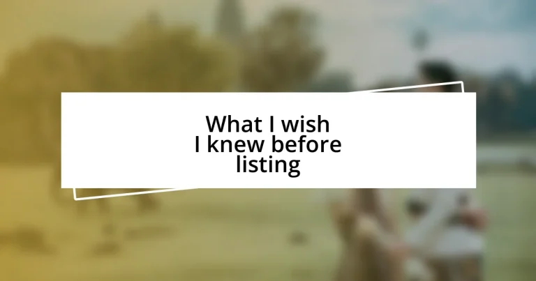 What I wish I knew before listing