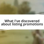 What I’ve discovered about listing promotions