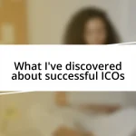 What I’ve discovered about successful ICOs