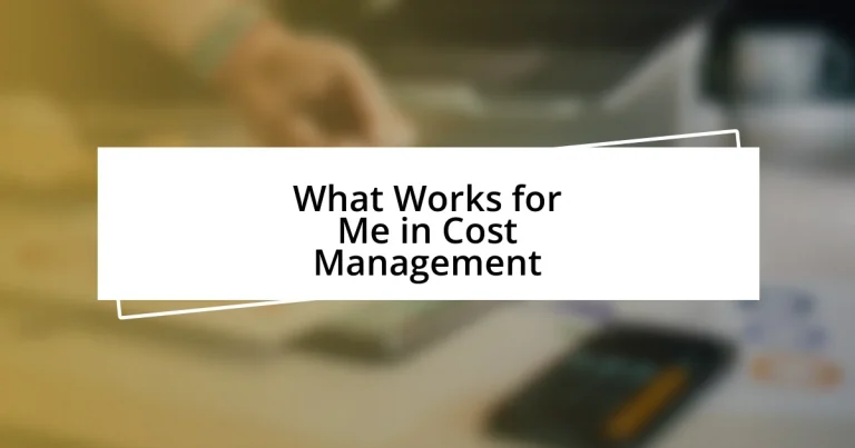 What Works for Me in Cost Management