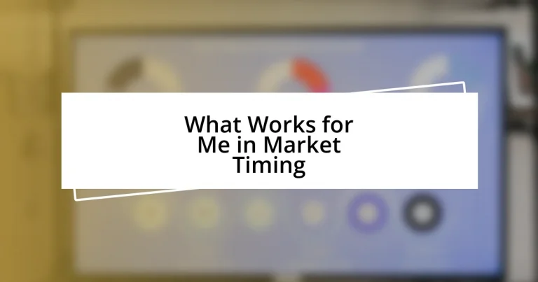 What Works for Me in Market Timing