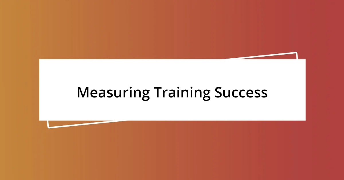 Measuring Training Success