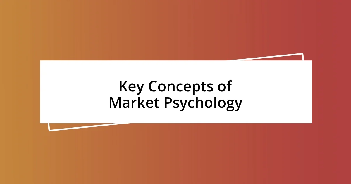 Key Concepts of Market Psychology