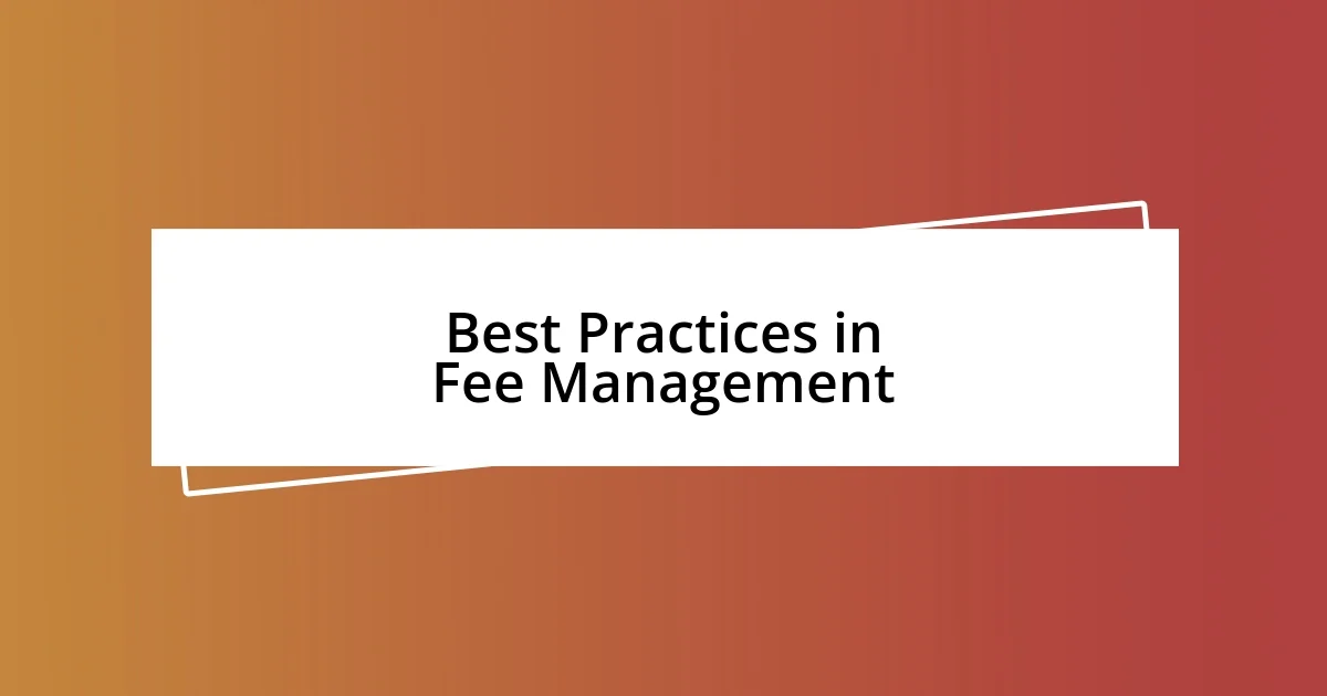 Best Practices in Fee Management