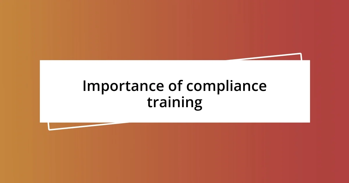 Importance of compliance training