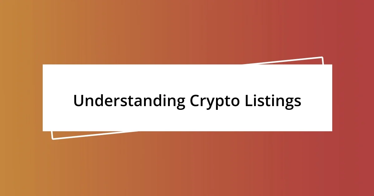 Understanding Crypto Listings